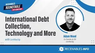 Certified By | Adam Wood Global RegTech certification standards | Receivables Roundtable Ep. 123