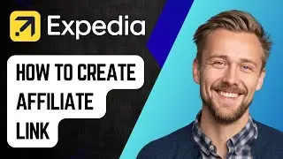 Как создать партнерскую ссылку Expedia [Руководство 2025]