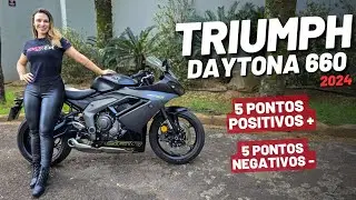 TRIUMPH DAYTONA 660 2024 | 5 PONTOS POSITIVOS  E 5 PONTOS NEGATIVOS