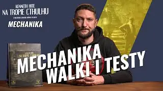 Testy i Mechanika Walki | Mechanika Na Tropie Cthulhu