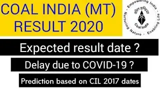 CIL (MT) 2020 EXPECTED RESULT DATE | PREDICTION BASED ON CIL 2017
