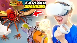 Explodi a Casa Infestada de Aranhas 🤯 Realidade Virtual