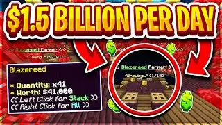 INSANE FARM MAKES $1.5 BILLION A DAY! | Minecraft Skyblock | PvPWars | Fire [4]