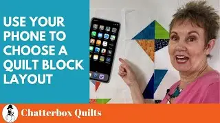 Plan a Quilt Layout Using Your Phone