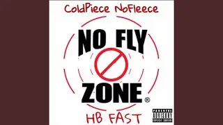 No Fly Zone (feat. ColdPiece NoFleece)