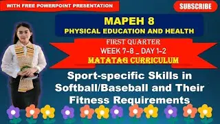 MAPEH 8: Q1_WEEK 7&8- Day 1&2: SPORT SPECIFIC SKILLS IN SOFT BALL/ BASEBALL ||MATATAG CURRICULUM