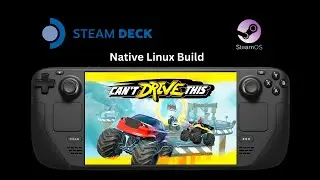 Can't Drive This - Steam Deck Gameplay