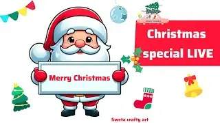 Sweta crafty art  is live!  Christmas special Santa Claus drawing 😍