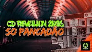 CD REVEILLON 2026 SO PANCADÃO ARROCHADFEIRA AS MELHORES - SOM DE PAREDÃO ATUALIZADO 2K26