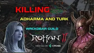 ROHAN 2 GLOBAL: УБИЙСТВО АДХАРМЫ И ТУРКА