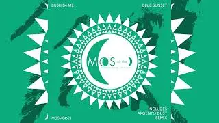 Bush B4 Me - Blue Sunset (Argento Dust Extended Remix)(MIDH Premiere)