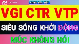 VGI CTR VTP SI&Ecirc;U S&Oacute;NG KHỞI ĐỘNG M&Uacute;C KH&Ocirc;NG HỎI, TOP SI&Ecirc;U CỔ SẮP NỔ