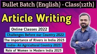The importance of Rivers in India- Article writing Up board Class 12th Board Exam 2024@TheEnglishCube