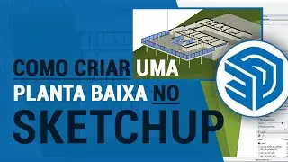 COMO CRIAR UMA PLANTA BAIXA NO SKETCHUP?