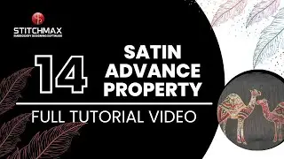 14.0 Satin Advance Property (хинди) || Полное руководство для начинающих || StitchMax India
