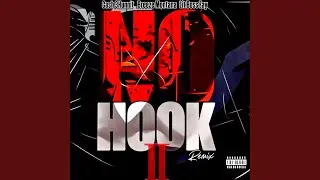 No Hook 2 (feat. Breeze Montana & Lit Boss Zay) (Remix)