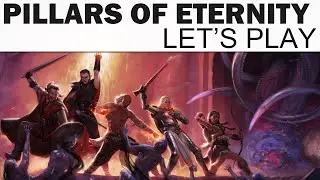Pillars of Eternity Let's Play - Part 25 - Osrya the Animancer