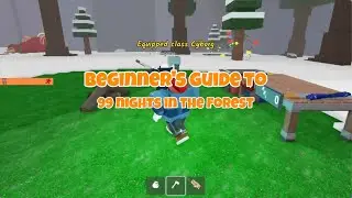 Beginner's Guide to 99 Nights in the Forest