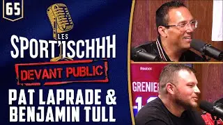 Les Sport'ischhh #65 - Sp&eacute;cial lutte avec Pat Laprade et Benjamin Tull