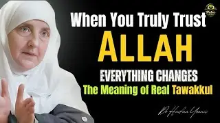 When You Truly Trust Allah, Everything Changes | The Meaning of Real Tawakkul