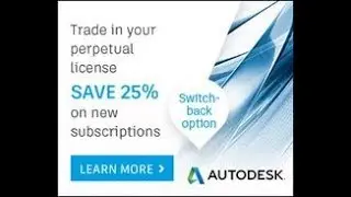 Trade your perpetual license...Save up to 25% Select Autodesk Software