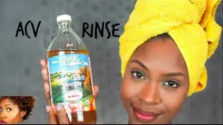 ACV Rinse for HAIR  GROWTH on Natural Hair