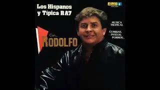 No Me Eches la Culpa a Mi - Rodolfo Aicardi Con Los Hispanos (Edición Remastered)