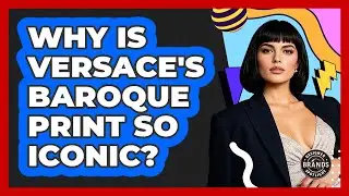 Why Is Versace's Baroque Print So Iconic? - Designer Brands Spotlight