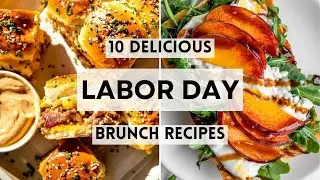 The Best Labor Day Brunch Recipes | Quick, Delicious & Crowd-Pleasing #brunchrecipes #holidaybrunch