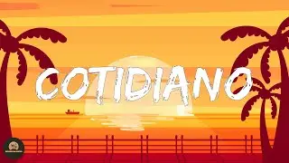 KEVVO - Cotidiano (Letra/Lyrics)