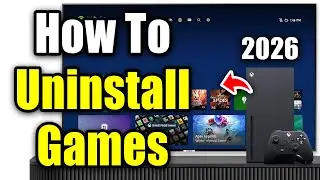 How To Uninstall Games on Xbox Series X|S (2026)