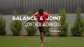 10 MIN BALANCE & JOINT CONTROL