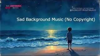 Emotional Sad Music Copyright FreeBackground Score2025 #sadmusic #music #nocopyrightmusic  #youtube