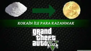 GTA 5 Online| Kokain ile para kazanma |Para kazanma rehberi