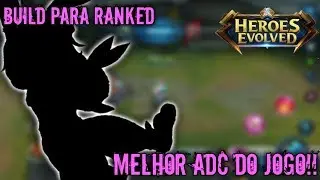 MELHOR ADC PARA SUBIR DE ELO SOLO - Heroes Evolved