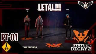 [STATE OF DECAY 2] Iniando Forte no MODO LETAL!!! - (sem comentário)