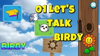 01 Let's Talk Birdy - Technical Demo