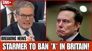 JUST IN! Starmer BAN Elon Musk's 'X' FOREVER in The UK as Ruthless Strategy to Protect Brit Youths