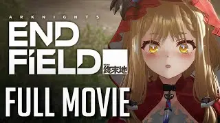 Arknights Endfield The Movie - Chapter 1: Path of Ascension ( Process 3 )