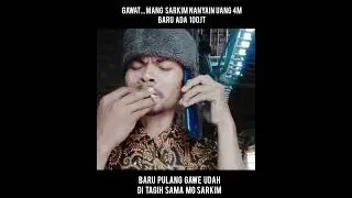 Gawat... mang sarkim nagih uang 4M baru ada 100Jt&lrm;@samronsarkimimron-zx3jm&nbsp; &lrm;@sarkimbbh&nbsp;