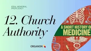Part 12 - Church Authority/History of medicine 💊/Organon/Easy explanation 💫