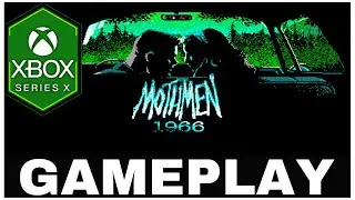 MOTHMEN 1966 | Xbox Series X Gameplay