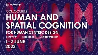 Colloquium on Human and Spatial Cognition [HSC] for Human Centric Design