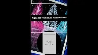 EASY || NIGHT REFLECTION AND COLOURFUL TREE || ARCYLIC PAINTING WORK || STEP BY STEP||