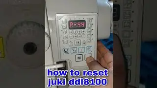 how to reset juki ddl8100B-7, single needle lockstitch sewing machine