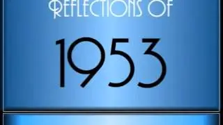 Reflections Of 1953 ♫ ♫ [65 Songs]