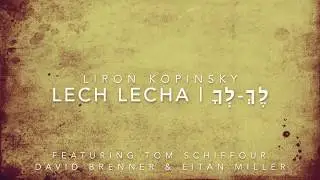Song of the Week #40 | Lech Lecha | לֶךְ-לְךָ