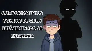 Comportamentos comuns de quem est&aacute; tentando se encaixar