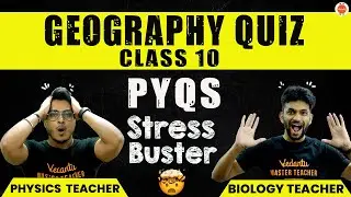 Geography Class10 Full Syllabus Quiz | Important Questions 2023| CBSE SST Revision @vedantucbse10th