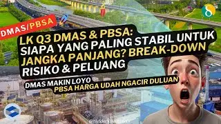 LK Q3 DMAS dan PBSA: Siapa Yang Paling Stabil untuk Jangka Panjang? Break-down Risiko & Peluangnya!